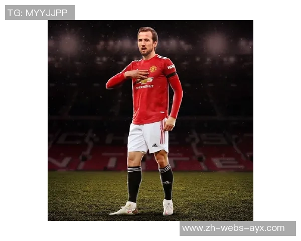 曼联3000万引进新凯恩面临挑战球员选择多家俱乐部进行比较